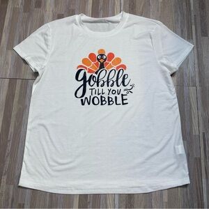 White "Gobble Till You Wobble" Thanksgiving T-Shirt Women's XXL